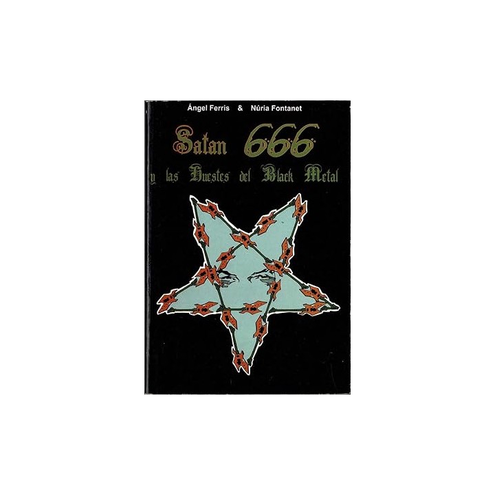 SATÁN 666, Y LAS HUESTES DEL BLACK METAL
